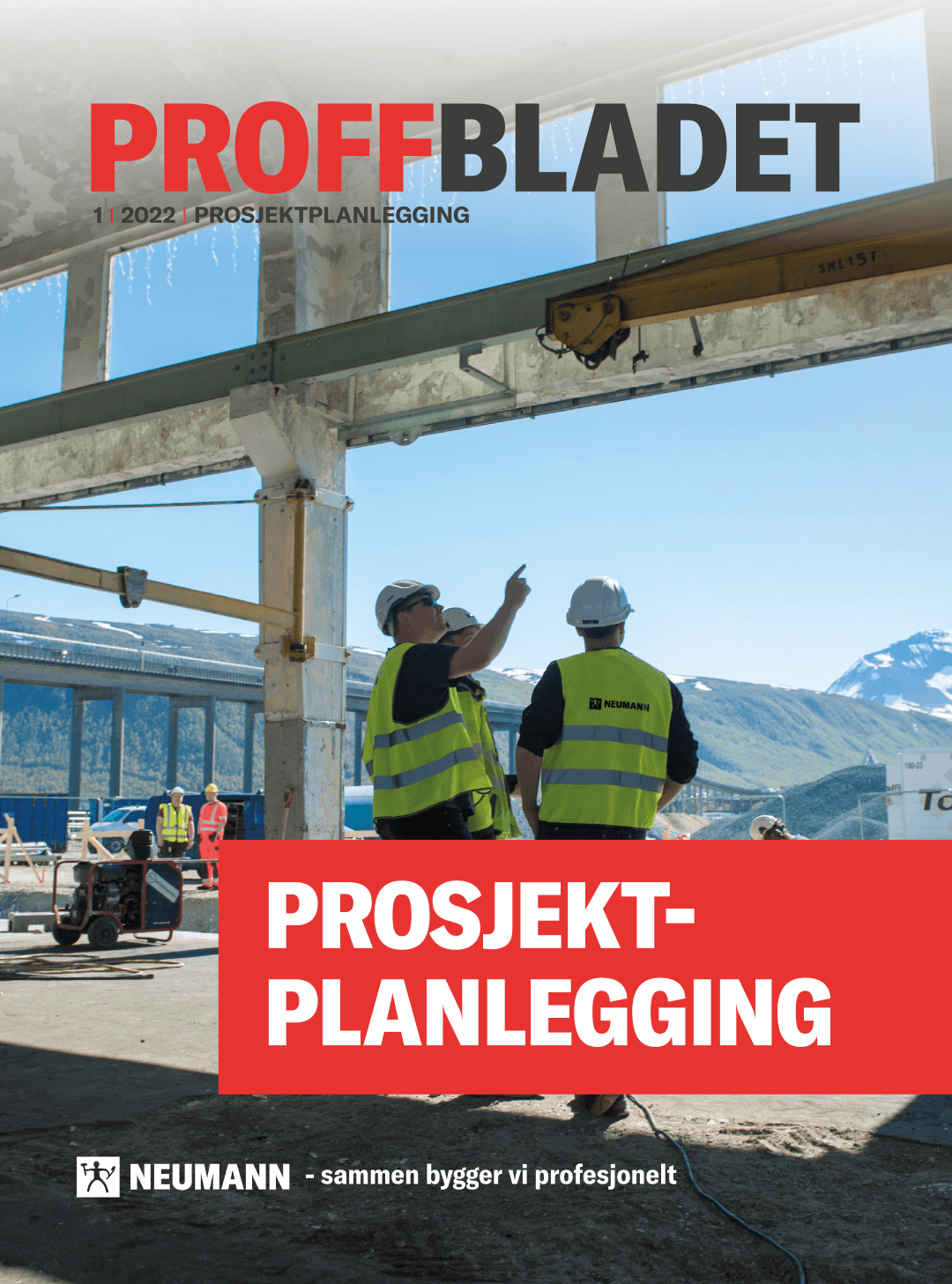 Byggeplass Tromsø vervet prosjektering Neumann Bygg